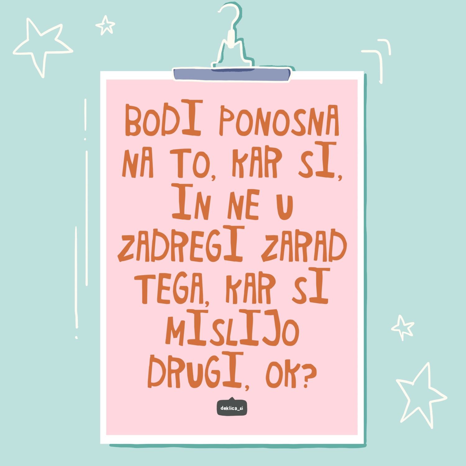 Print ‘Bodi ponosna’ (A4 format, 350g papir, s certifikatom pristnosti)