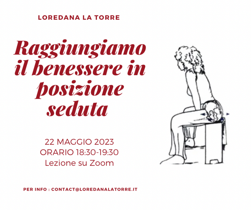 Raggiungiamo insieme il benessere in posizione seduta - 22 maggio 2023