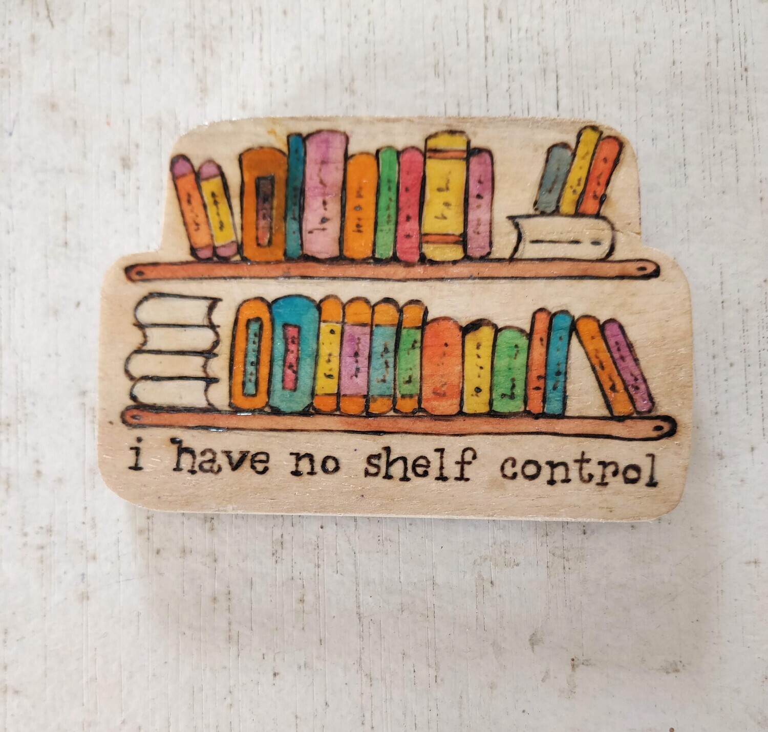 "No Shelf Control" - Magnet