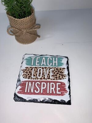 Teach Love Inspire (coaster)