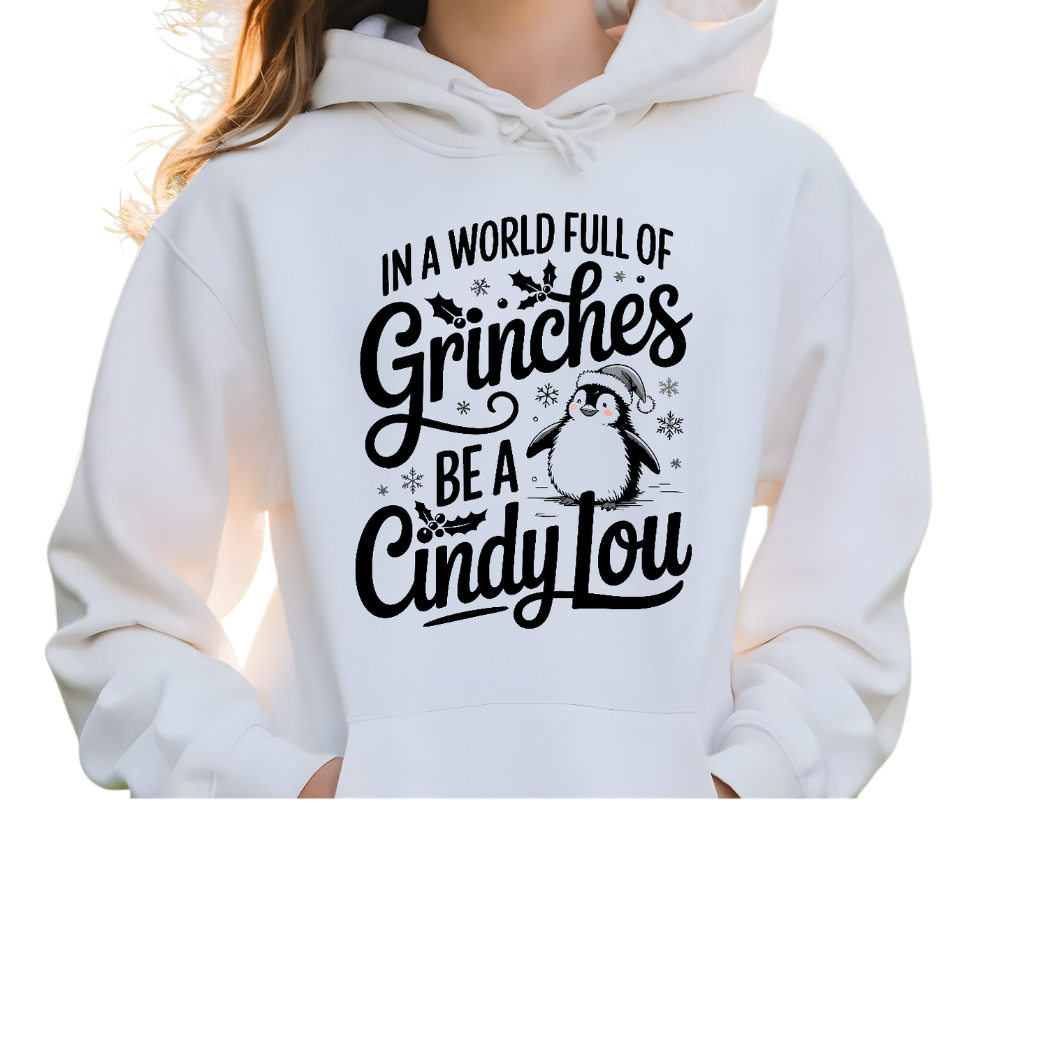 In a world full of grinches be cindy lou