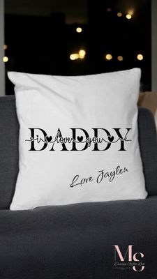 Daddy i love you cushion
