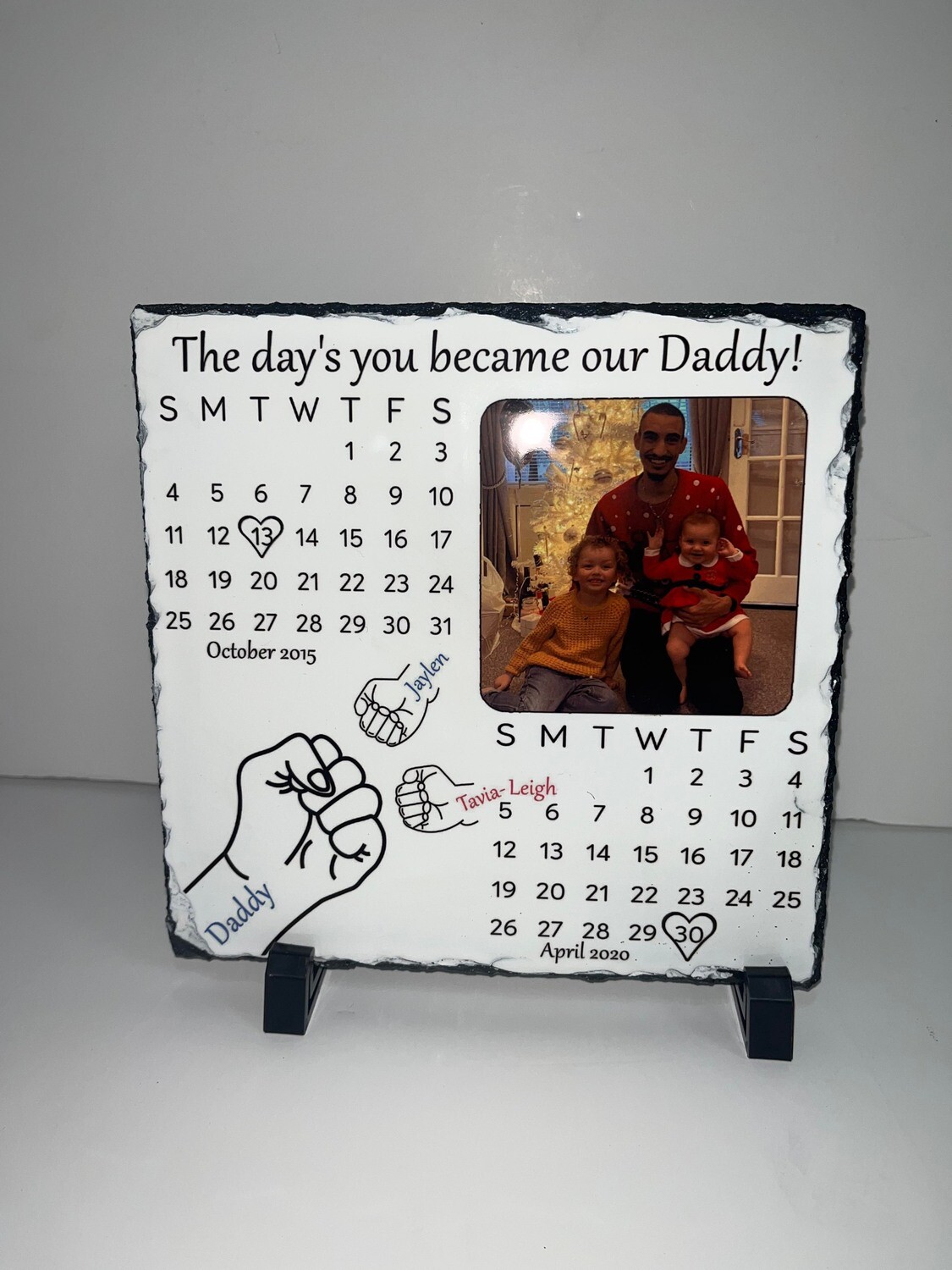 The day's you became our: Large Square Photo Slate