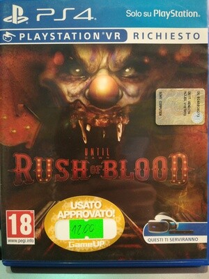 Rush of Blood Until Dawn