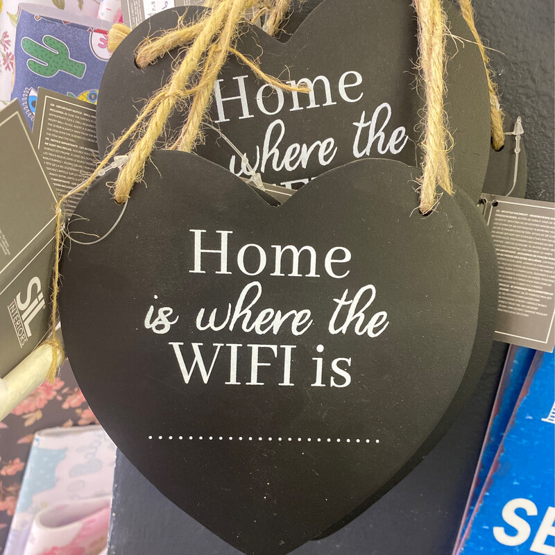 Home Is Where The WIFI Is - Wooden Plaque