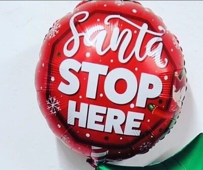 Santa stop here balloon