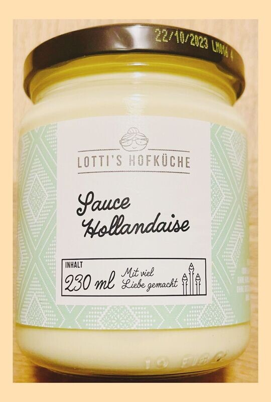 Sauce Hollandaise Lotti`s Hofküche - ein wahrer Genuss / Versand möglich Sauce Hollandaise Lotti`s Hofküche - ein wahrer Genuss / Versand möglich