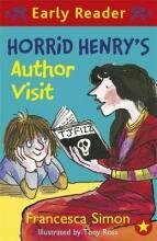 Horrid Henry's Author Visit / Francesca Simon