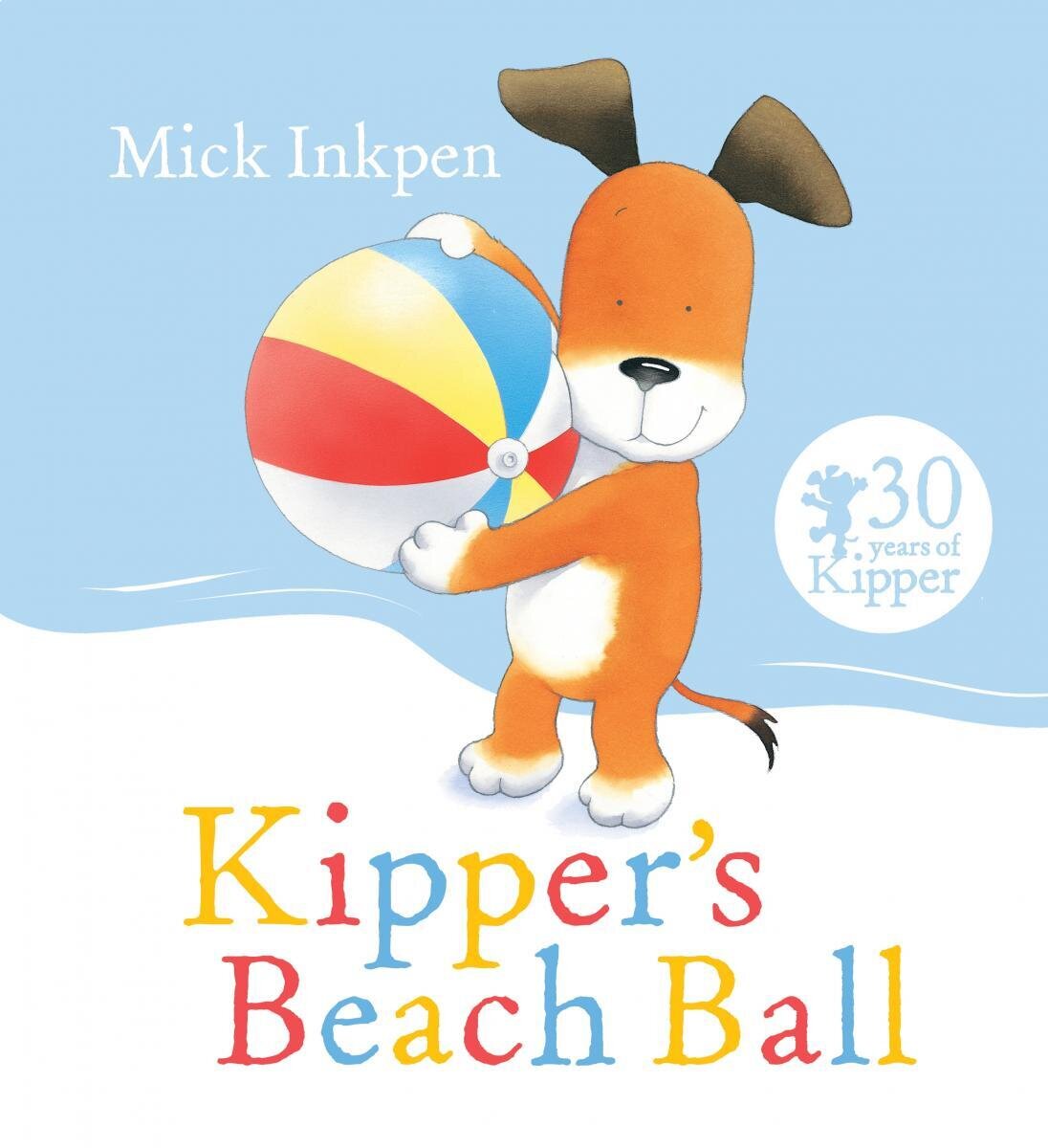 Kipper's Beach Ball / Mick Inkpen