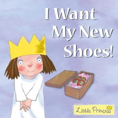 I Want My New Shoes! / Tony Ross
