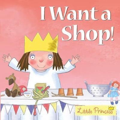 I Want a Shop! / Tony Ross