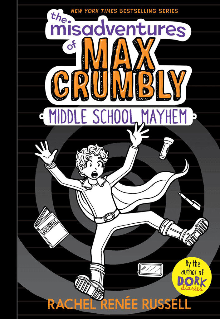 Middle School Mayhem (The Misadventures of Max Crumbly Series #2) / Rachel Renée Russell