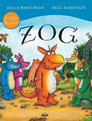 ZOG Early Reader / Julia Donaldson