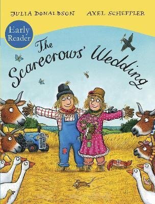 The Scarecrows' Wedding Early Reader / Julia Donaldson