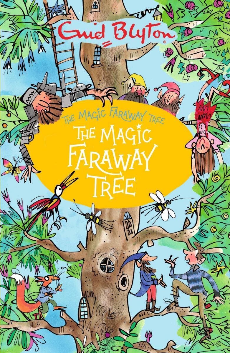 The Magic Faraway Tree: The Magic Faraway Tree : Book 2 / Enid Blyton