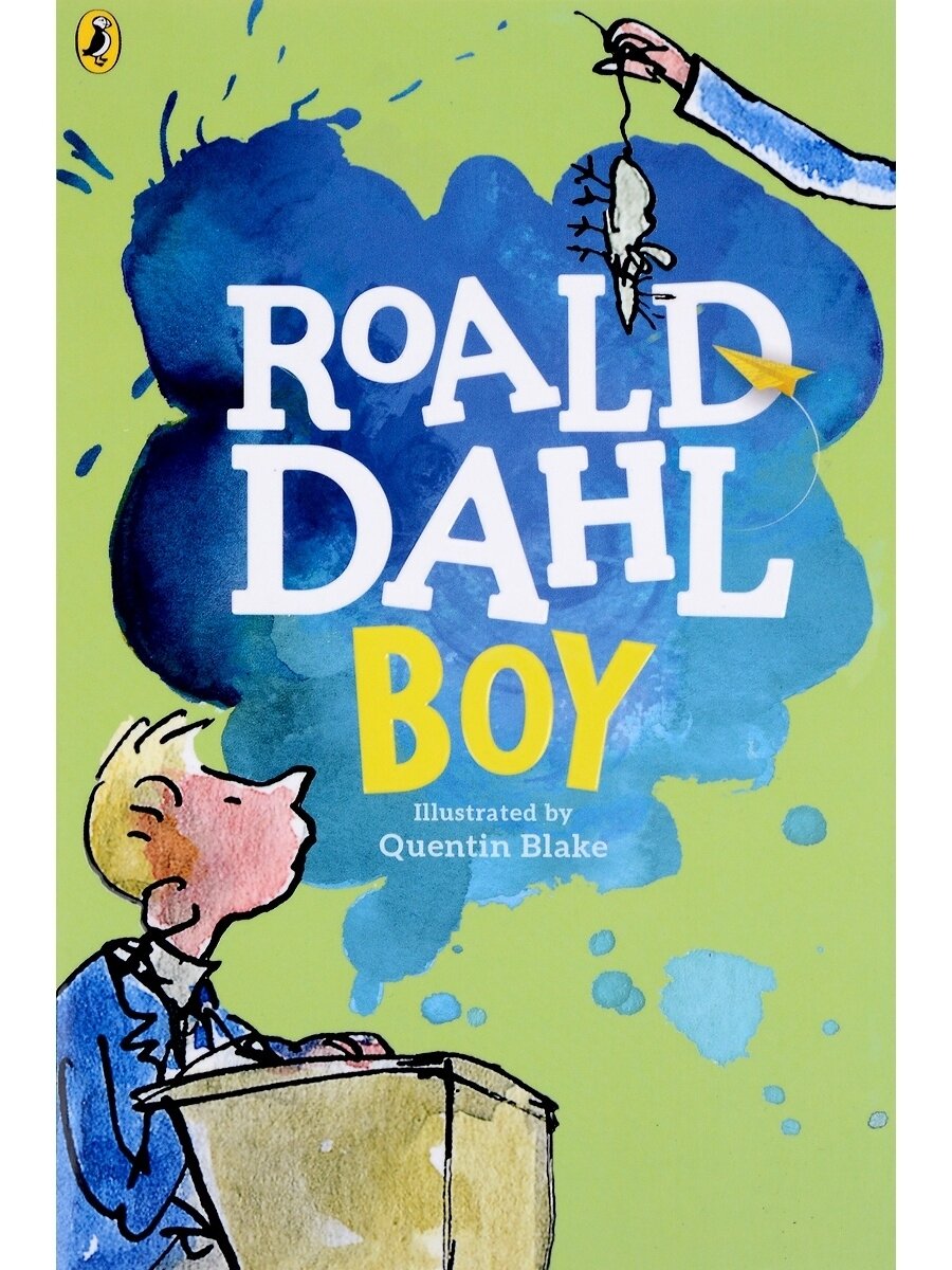 Boy: Tales of Childhood / Roald Dahl