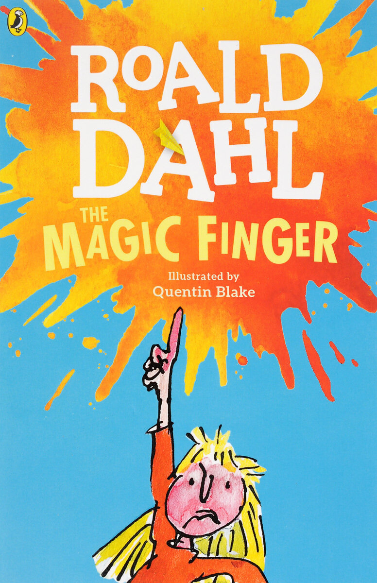 The Magic Finger / Roald Dahl