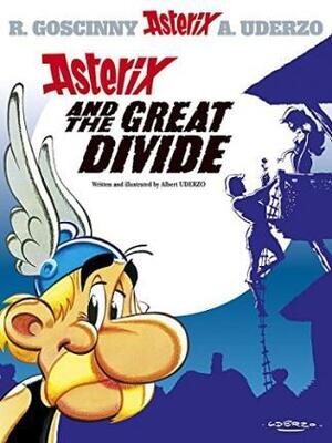 Asterix and The Great Divide : Album 25 / Jean-Yves Ferri
