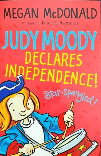 Judy Moody #6 Declares Independence /Megan McDonald