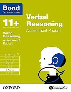 Bond 11+: Verbal Reasoning Assessment Papers