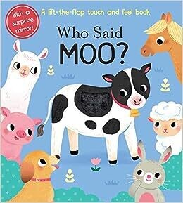 Who Said Moo? Board book – Lift the flap/Yi-Hsuan Wu