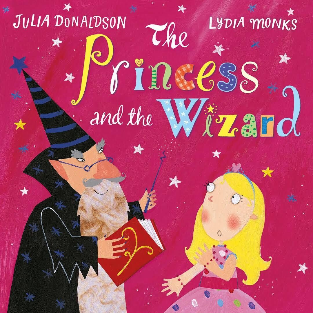 The Princess And The Wizard /Julia Donaldson