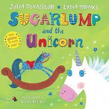 Sugarlump and the Unicorn /Julia Donaldson