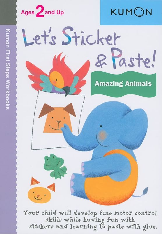 Lets sticker and paste / Amazing animals / Kumon