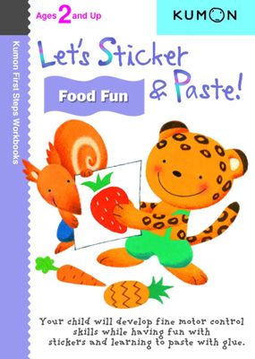 Lets sticker and paste / Food fun / Kumon