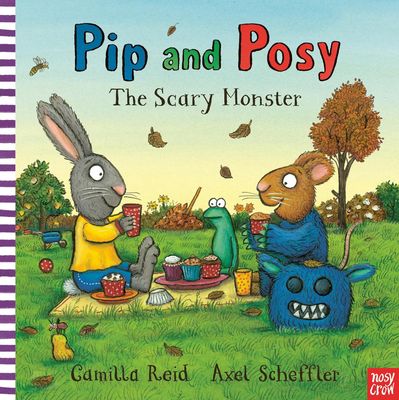 Pip and Posy / The scary Monster / Axel Scheffler