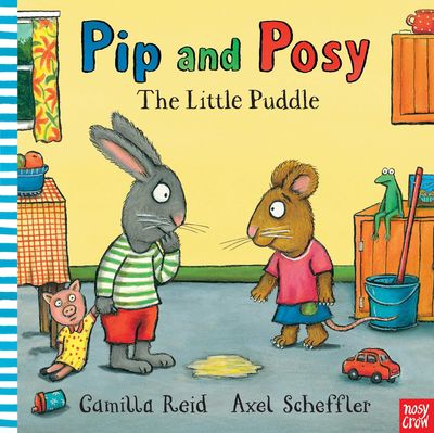 Pip and Posy / The little Puddle / Axel Scheffler