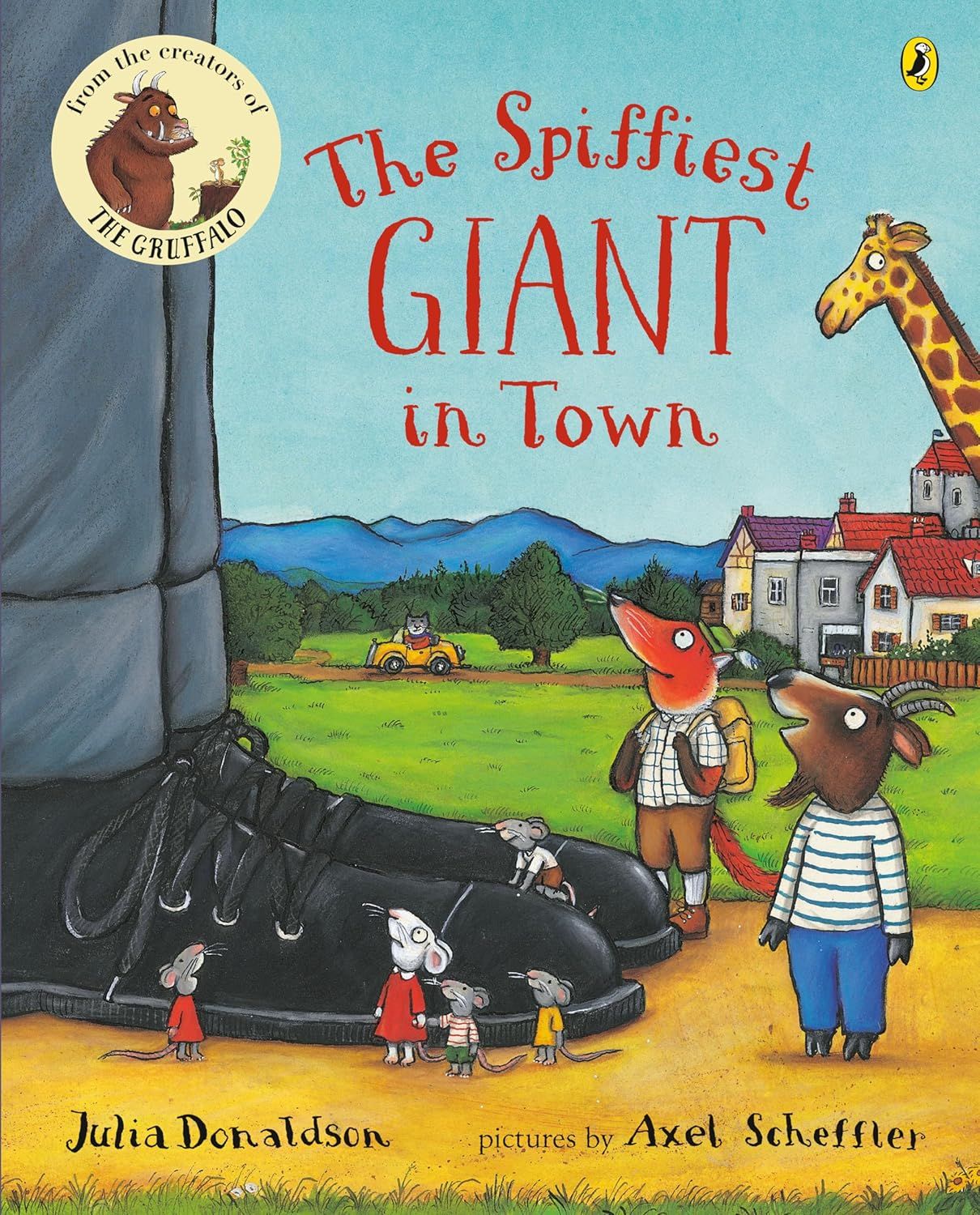 The spiffiest Giant in Town / Julia Donaldson