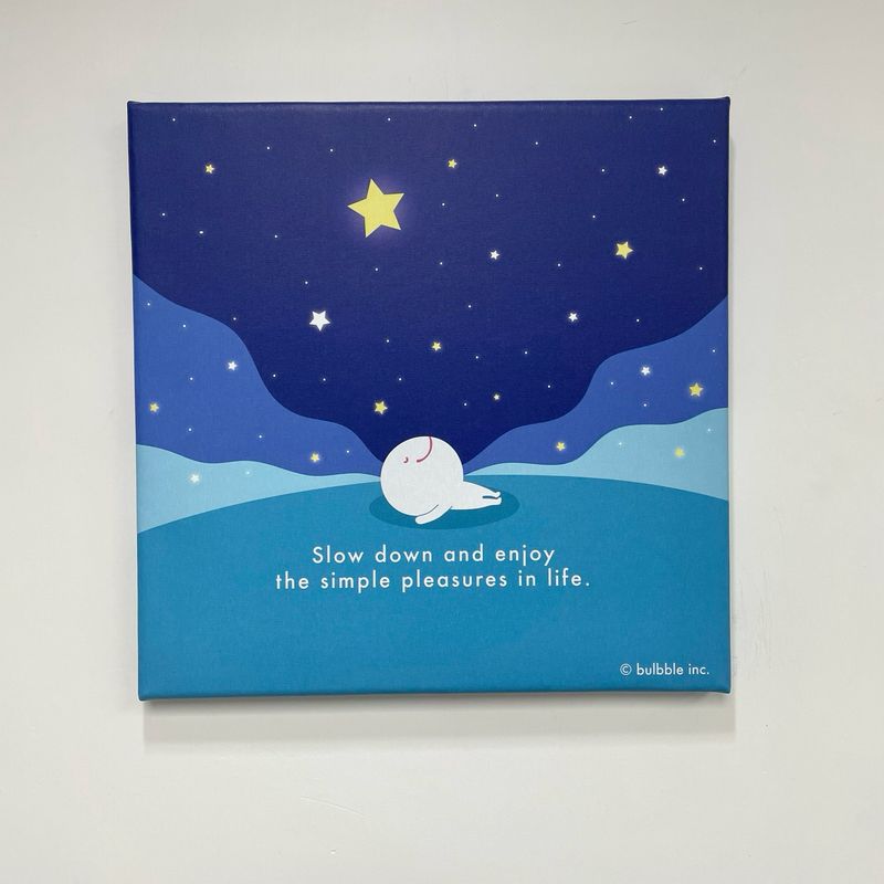 < 精選款式現貨優惠 > Bulbble Canvas - “Slow down and enjoy the simple pleasures in life.”