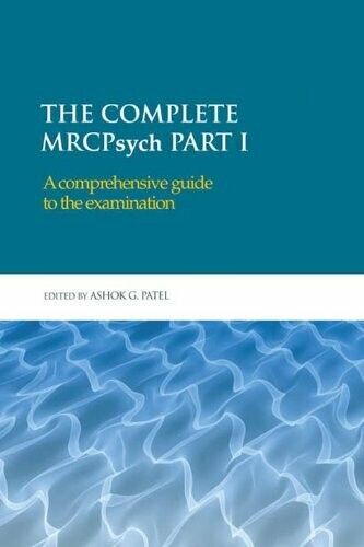 The complete MRCPsych Part 1