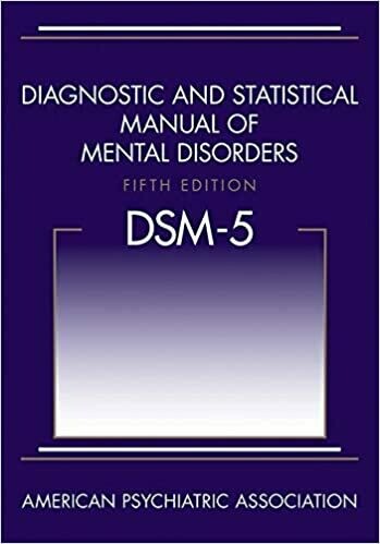 Diagnostic and Statistical Manual of Mental Disorders 5th Edition DSM-5