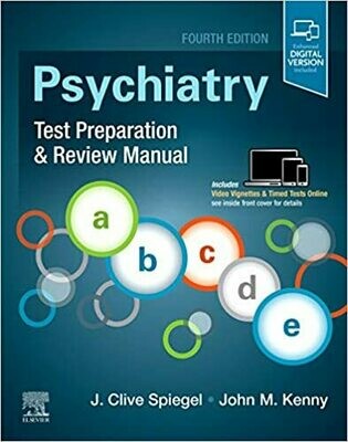 Psychiatry Test Preparation &amp; Review Manual 4th Edition