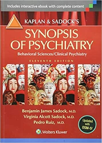Kaplan &amp; Sadock&#39;s Synopsis of Psychiatry 11th Edition