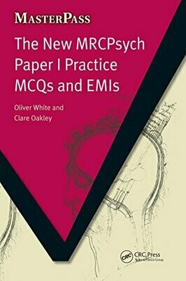 Masterpass The new MRCPsych Paper I Practice MCQs and EMIs