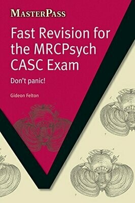Masterpass Fast Revision for the MRCPsych CASC Exam
