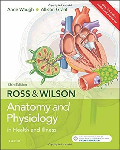 Ross &amp; Wilson Anatomy and Physiology in Health and Illness 13th Edition