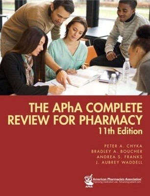 The APHA Complete Review for the Pharmacy 11th edition