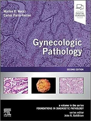 Gynecologic Pathology: A Volume in Foundations in Diagnostic Pathology Series 2nd Edition