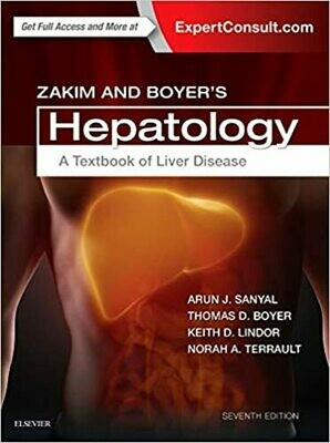 Zakim and Boyer&#39;s Hepatology: A Textbook of Liver Disease 7th Edition