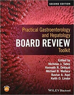 Practical Gastroenterology and Hepatology Board Review Toolkit 2nd Edition
