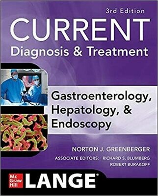 CURRENT Diagnosis &amp; Treatment Gastroenterology, Hepatology, &amp; Endoscopy, Third Edition