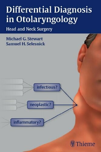 Differential Diagnosis in Otolaryngology: Head and Neck Surgery 1st Edition