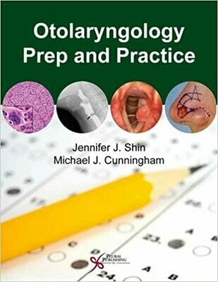 Otolaryngology Prep and Practice 1st Edition