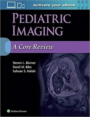 Pediatric Imaging: A Core Review First Edition