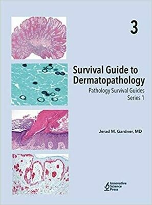 Survival Guide to Dermatopathology