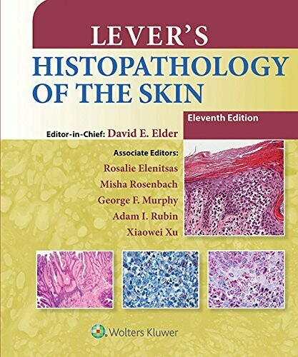 Lever&#39;s Histopathology of the Skin 11th Edition